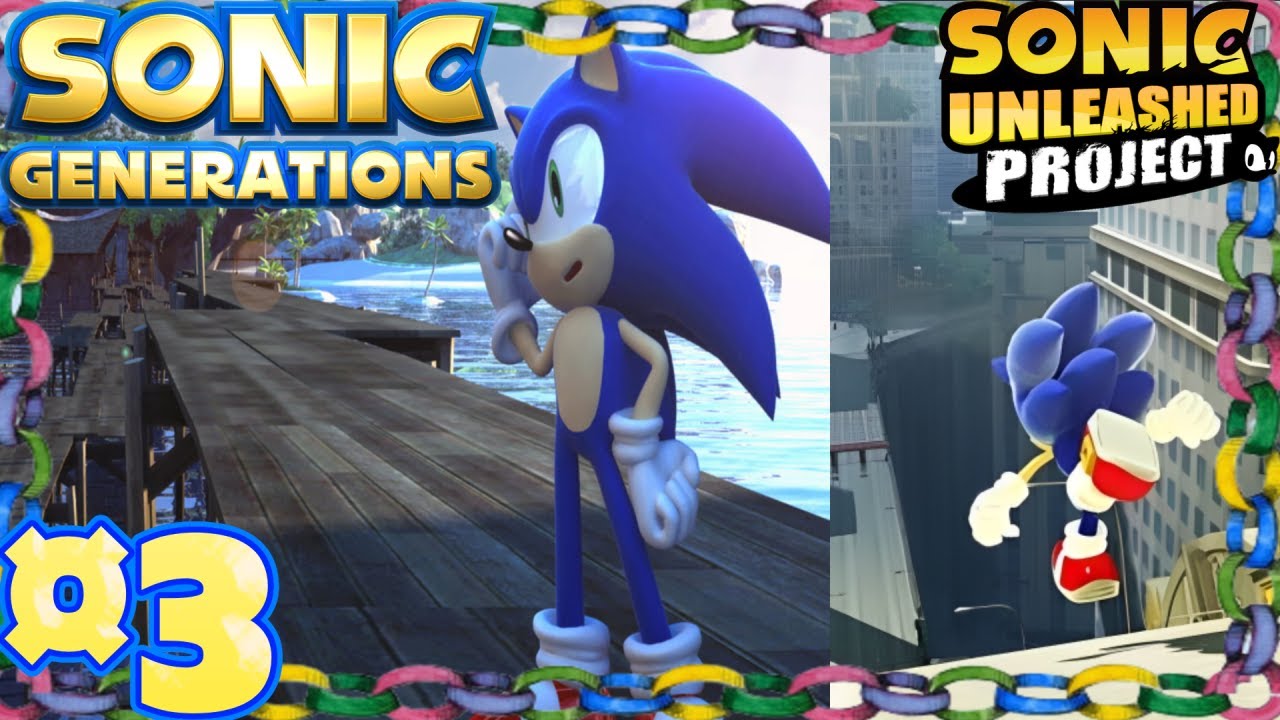 Unleashed Project Sonic Generations PC - Unleashed Project (MOD) RTX 4090 Part 3 - YouTube