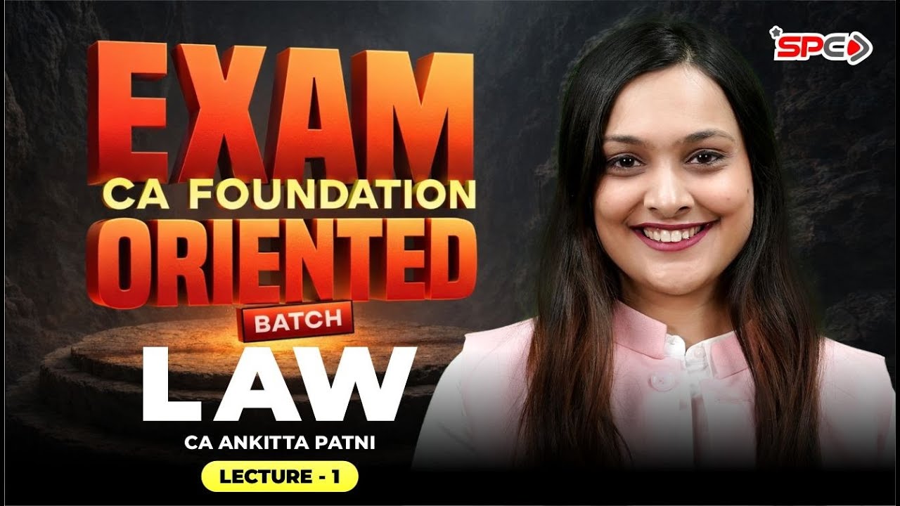 CA Foundation LAW May 2026 Attempt Exam-Oriented Batch Lecture 1 | CA ...
