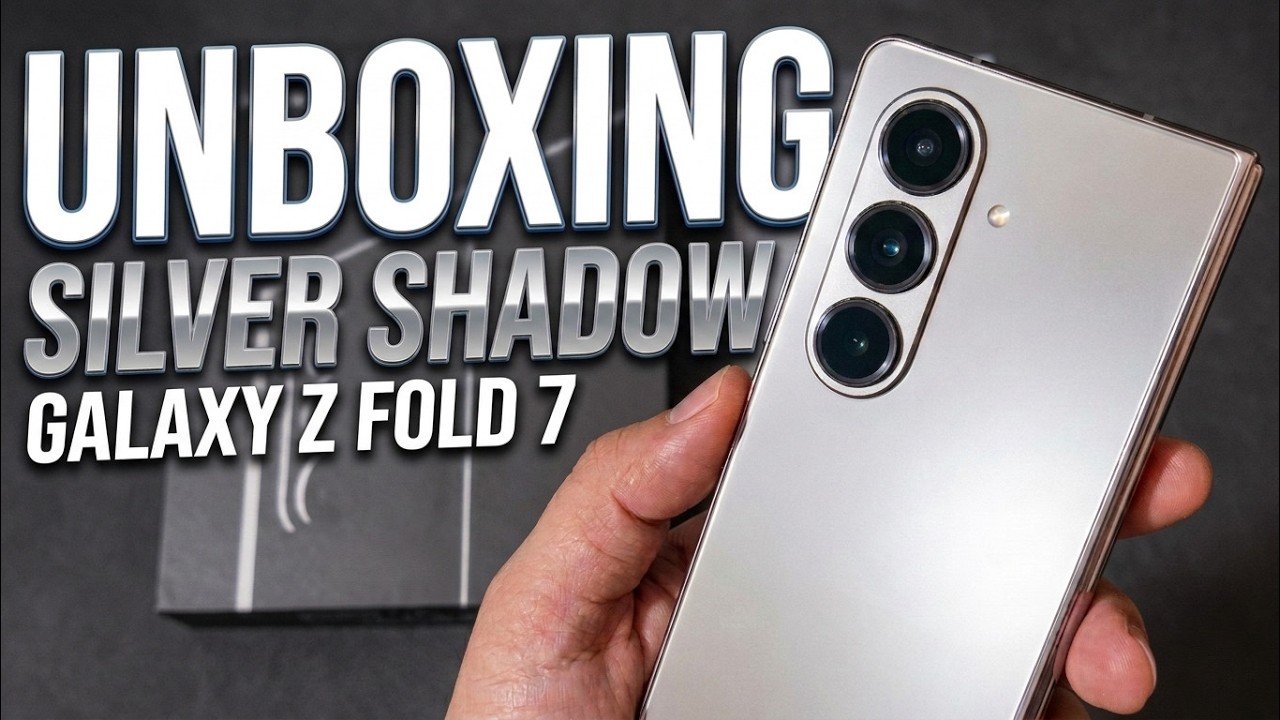 Samsung Galaxy Z Fold 7 Silver Shadow: Quick Unboxing - YouTube