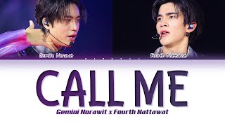 【GEMINI FOURTH】 CALL ME (เจ็บเมื่อไหร่) (Original by Krist Perawat) - (Color Coded Lyrics)