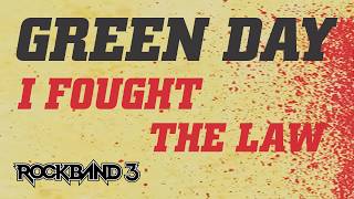 Green Day - I Fought The Law (Rock Band 3 Custom Preview)