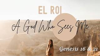 The God Who Sees: Hagar's Wilderness and Hope