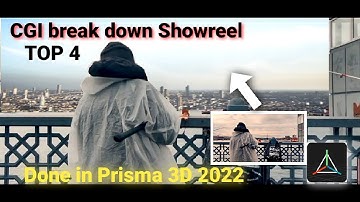 Top 4 CGI break down done in Prisma 3D showreel
