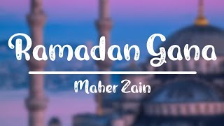 Download Mp3 Ramadan Gana Maher Zain Lirik dan Terjemahan