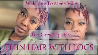10 Great Tips for THIN HAIR WITH LOCS.