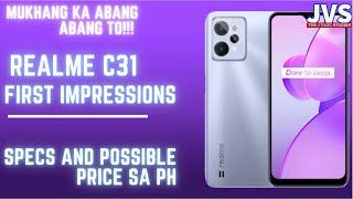 realme C31 First Impression  - Super Affordable Nito | Specs and Possible Price sa PH |