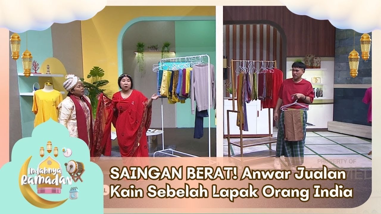 SAINGAN BERAT! Anwar Jualan Kain Sebelah Lapak Orang India - INDAHNYA RAMADAN (7/3/26) P1