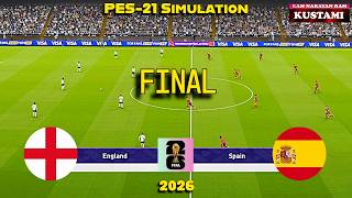 FIFA World Cup🏆Final🏆England vs Spain - HISTORY DECIDED Here / eFootball PES 2021 🔥