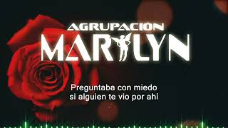 Agrupación Marilyn - Le Faltaba Amor | Video con letra