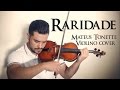 Raridade  anderson freire  mateus tonette violino cover  instrumental