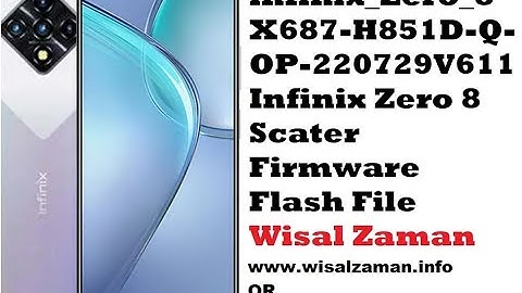 infinix infinix_Zero_8 Scater  Firmware   X687-H851D-Q-OP-220729V611