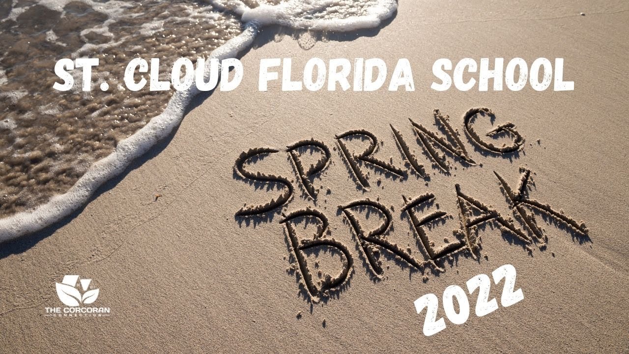 St. Cloud Florida School Spring Break 2022 School District Of Osceola