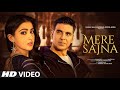 Mere Sajna New Hindi Song Akshay Kumar Sara Ali Khan New Song 2025 Mere Sajna New Hindi Song Akshay Kumar Sara Ali Khan New Song 2025