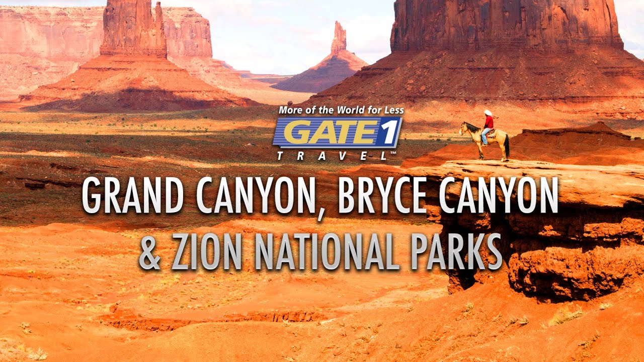 Gate 1 Grand Canyon, Bryce Canyon and Zion National Parks Highlights