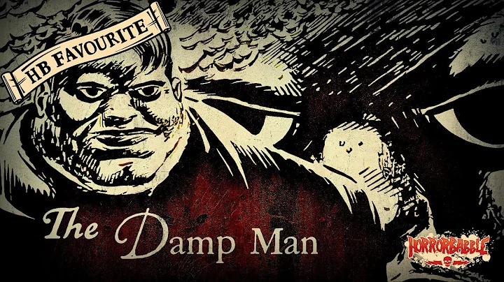 "The Damp Man" by Allison V. Harding / A HorrorBab...