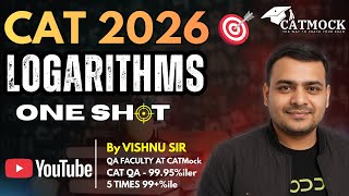Logarithms One Shot for CAT 2026 | CAT QA Basics | Vishnu Sir