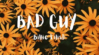 Bad Guy - Billie Eilish (Lyrics)