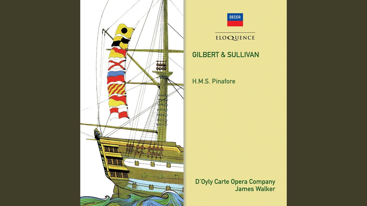 Tonton Sullivan: H.M.S. Pinafore / Act 1 - Refrain, audacious tar di YouTube
