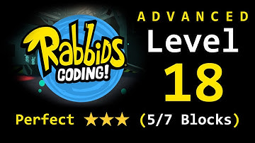 Rabbids Coding: Level 18 Guide (5/7 Code Blocks!)