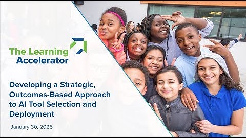 WEBINAR: Developing a Strategic, Outcomes-Based Approach to AI Tool Selection and Deployment