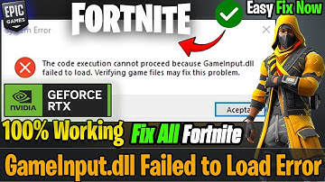 How to Fix Fortnite GameInput.dll Missing / Failed to Load ✅