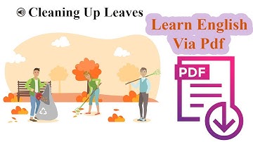 Learn English Via Listening | Beginner  Level | Lesson 12. Cleaning Up Leaves