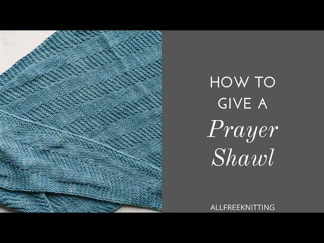 How to Give a Prayer Shawl 