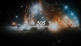 Arctic Monkey - 505 (lyrics vid)