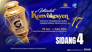 Istiadat Konvokesyen IPG KPM Ke-17 Tahun 2026 -SIDANG 4