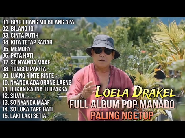 Full Album Pop Manado Paling Ngetop - Loela Drakel class=