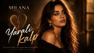 MILANA - Yaralı Kalp (Official Audio)
