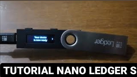Tutorial Nano Ledger S y Ledger Live en español
