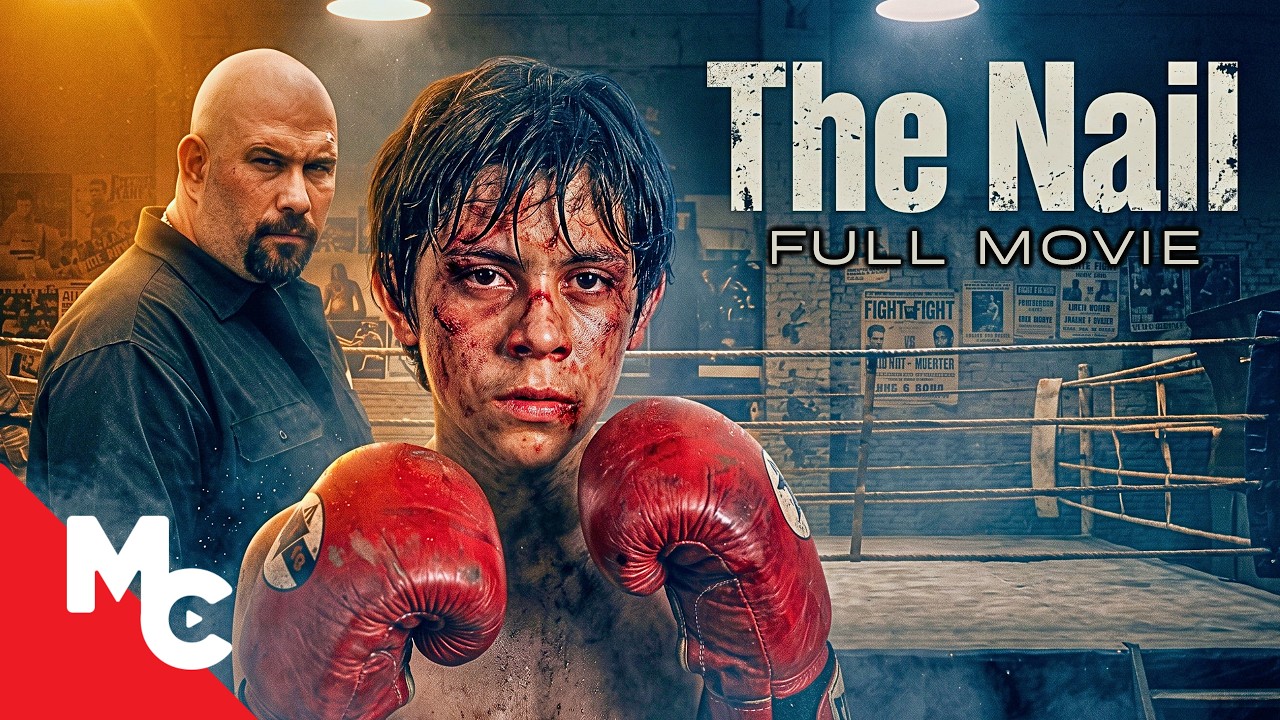 An Ex-Boxer Returns From Prison To Mentor A Bullied Teen | The Nail | Full Sports Drama Movie
