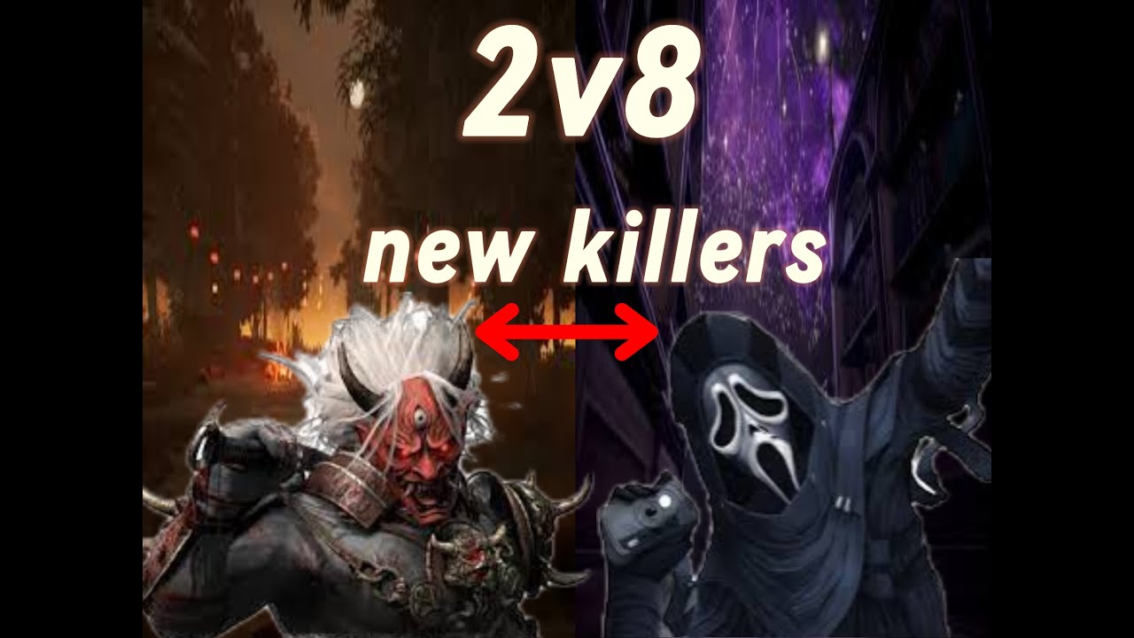 Dead by daylight 2v8 Playing the new killers - YouTube