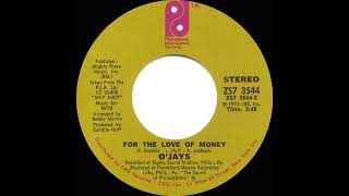 1974 Hits Archive: For The Love Of Money - O’jays (Stereo 45 Version) Resimi