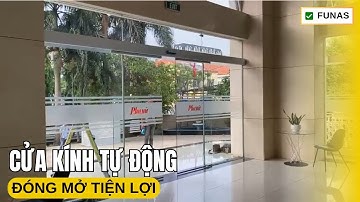 Lắp Đặt Cửa Kính Tự Động ✅ Funas - Đà Nẵng