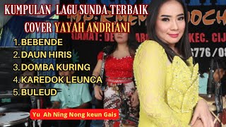 Kumpulan Lagu Sunda Terbaik Cover Yayah Andriani (LIVE SHOW Pamayangsari Cipatujah Tasikmalaya)