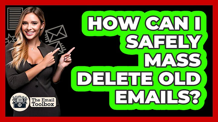 How Can I Safely Mass Delete Old Emails?