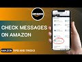 How To Check Messages On Amazon