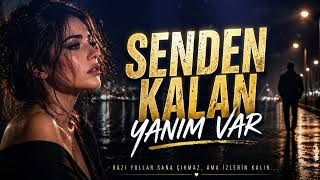 Senden Kalan Yanım Var Unutamadım, İçimde Hâlâ Sen Varsın