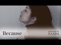 【歌詞/フル】Because 菅野よう子×手嶌葵 カバー /NAADA