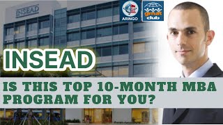 Who Should Apply to #INSEAD Business School? Is INSEAD's 10-Month #MBA program for You?