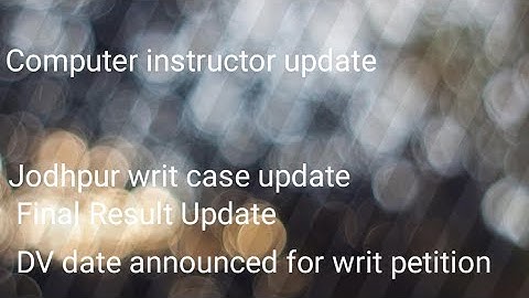 Computer Instructor Court case update || Jodhpur case Update|| BCI Final Result Update