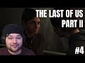 The Last of Us Part 2 Ellie and Dina Grounded Difficulty Playthrough Part 4