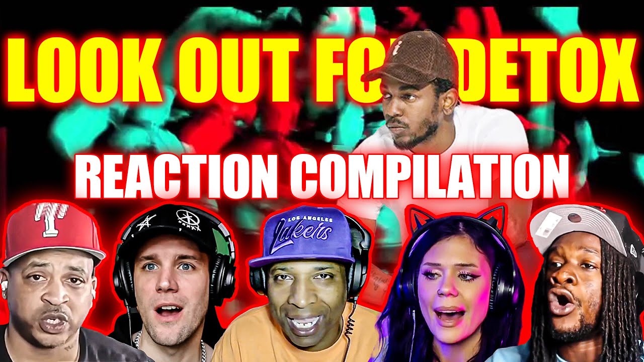 Kendrick Lamar - Look Out For Detox - Reaction Compilation