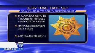 Trial date set for Butte County man accused of committing lewd acts on a child