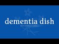 Dementia Dish - Meal Time Tips