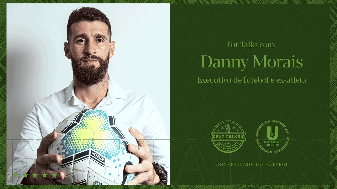 Danny Morais - Transição de carreira | Fut Talks #67