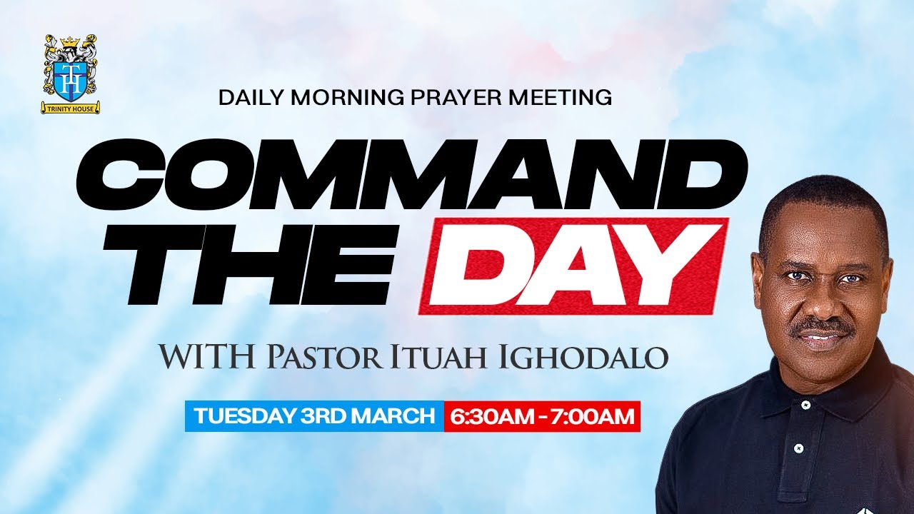 Command the Day Morning Prayers | Tuesday 3rd March, 2026