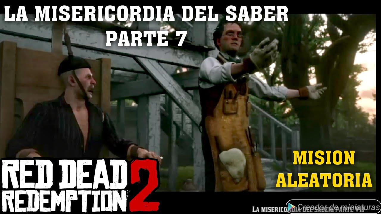 RED DEAD REDENTION 2 *LA MISERICORDIA DEL SABER PARTE 7* PRUEBA CIENTÍFICO MISION ALEATORIA